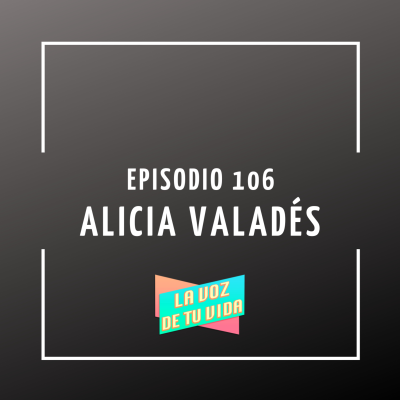 episode 106. Alicia Valadés artwork