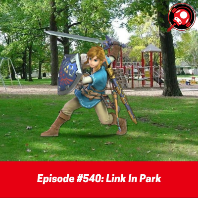 episode #540: Link In Park artwork