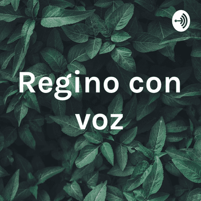 Regino con voz