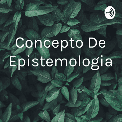 episode Concepto de epiatemologia artwork