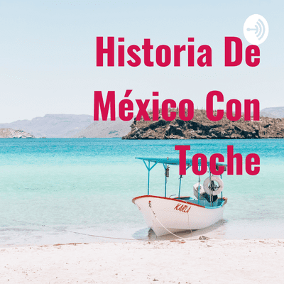 Imagen de portada del espectáculo Historia De México Con Toche