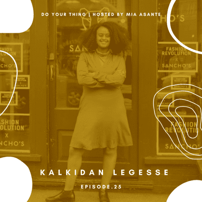 episode 25. Kalkidan Legesse - Founder of Sancho's Shop artwork