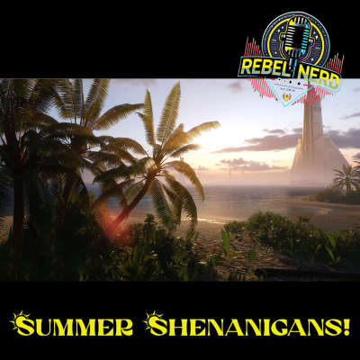 episode Summer Shenanigans 2025! artwork