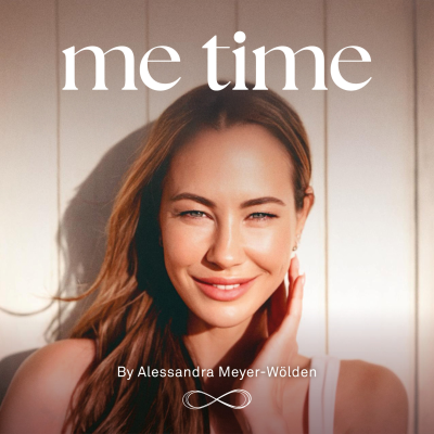 Me Time – Der Podcast mit Alessandra Meyer-Wölden