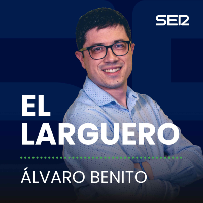 episode El Larguero a las 23.30 | El Barça golea en su último amistoso en Corea y el Real Madrid vuelve al trabajo en Valdebebas artwork