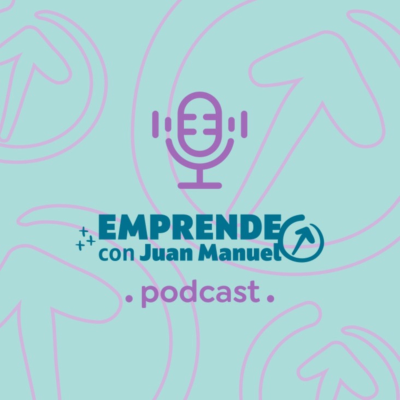 Emprende con Juan Manuel