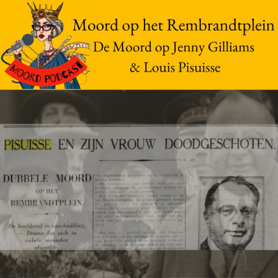 episode Moord op het Rembrandtplein: de moord op Jenny Gilliams & Louis Pisuisse artwork