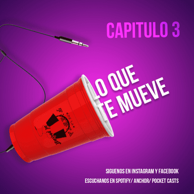 episode Capítulo 3 Lo que te mueve artwork