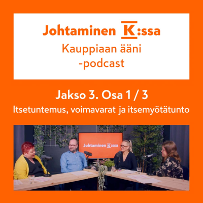 episode Jakso 3: osa 1 / 3 – Itsensä johtaminen: itsetuntemus, voimavarat ja itsemyötätunto artwork