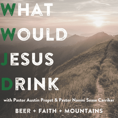What Would Jesus Drink?