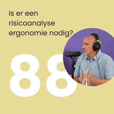 episode #88 Is er een risicoanalyse ergonomie nodig? - Wellbeing artwork