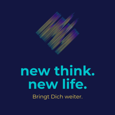episode newthink.newlife – Mut zum Entrepreneurship artwork