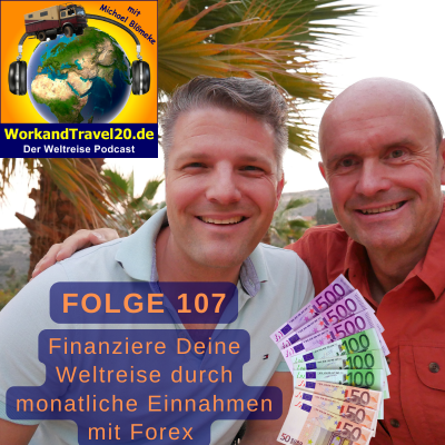 episode 107 Finanziere Deine Weltreise durch monatliche Einnahmen mit Forex artwork