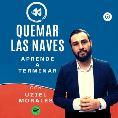 episode QUEMAR LAS NAVES NAVES: APRENDER A TERMINAR artwork
