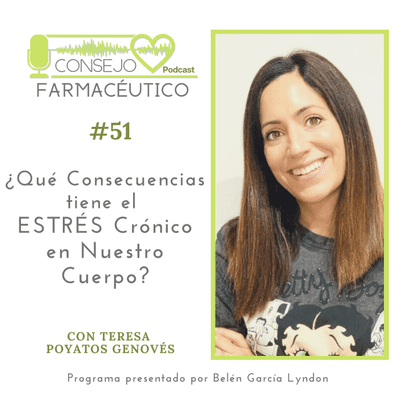 episode #51. ¿Qué consecuencias tiene el estrés crónico en nuestra salud? - Con Teresa Poyatos Genovés artwork