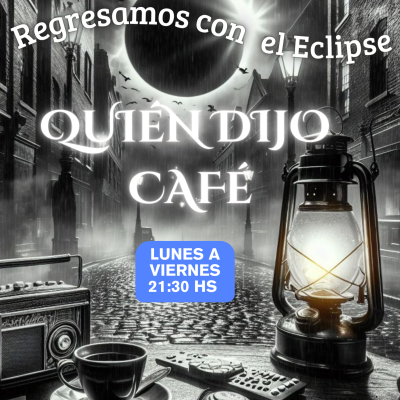 episode QUIEN DIJO CAFE artwork