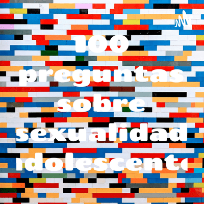 100 preguntas sobre sexualidad adolescente