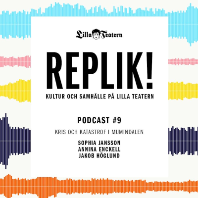 episode REPLIK! #9 Kris och katastrof i Mumindalen: Sophia Jansson, Annina Enckell och Jakob Höglund artwork