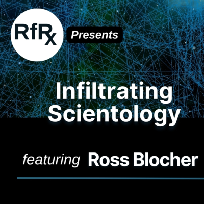 episode RfRx - Ross Blocher Infiltrates Scientology artwork