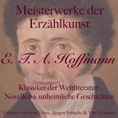 Cover image E. T. A. Hoffmann: Meisterwerke der Erzählkunst
