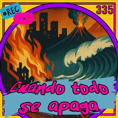 episode Cuando todo se apaga artwork