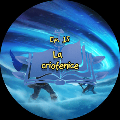 episode Ep. 15: Anivia - La criofenice artwork