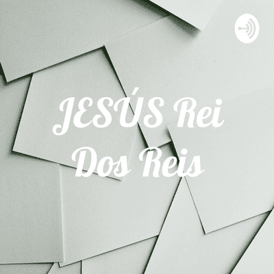 episode JESÚS Rei Dos Reis (Trailer) artwork