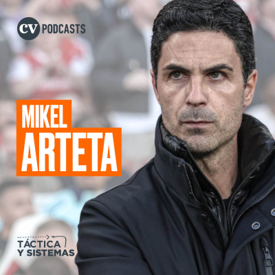 episode CV Podcast - Táctica y Sistemas: Mikel Arteta artwork