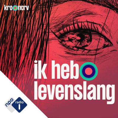 episode #2 - ‘Het gaat hier wel om moord’ | Ik heb levenslang (S04) artwork