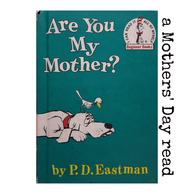 episode Xander and mom reads Are You My Mother? by P.D Eastman artwork