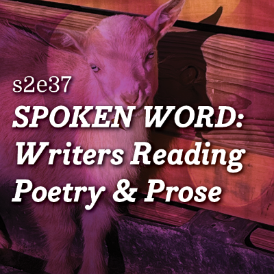 episode s2e37 –Spoken Word from Listen & Be Heard: Writers Reading Poetry and Prose artwork