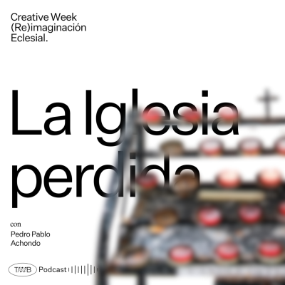 episode La iglesia perdida - con Pedro Pablo Achondo artwork