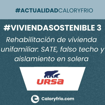 episode URSA #ViviendaSostenible 3: Ejemplo de rehabilitación de vivienda unifamiliar: SATE, falso techo y aislamiento en solera artwork