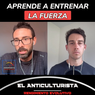 episode 275. Entrena fuerza para tener mejor resistencia,El Anticulturista. artwork