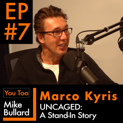 episode EP #7 Marco Kyris | UNCAGED: A Stand-in Story artwork
