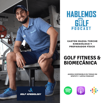 episode EP 15: Gastón Massa-Torche, preparación física y biomecánica en el golf. artwork