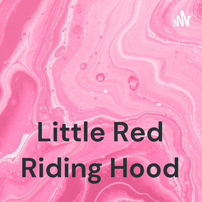 Little Red Riding Hood