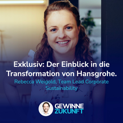 episode #88 Exklusiv: Vom CO₂-Schattenpreis bis über 120 Green Experts – was Hansgrohe erfolgreich anders macht. artwork