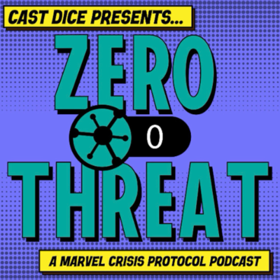 episode Cast Dice Presents Zero Threat, Ep 6 Catching Up After A Pile Of Events artwork