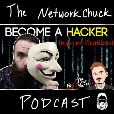 episode How to Become a Hacker (top certifications) feat. The Cyber Mentor artwork