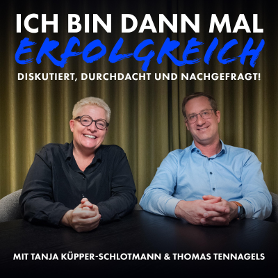 episode Thomas Tennagels | Erfolg durch mutige Ideen artwork