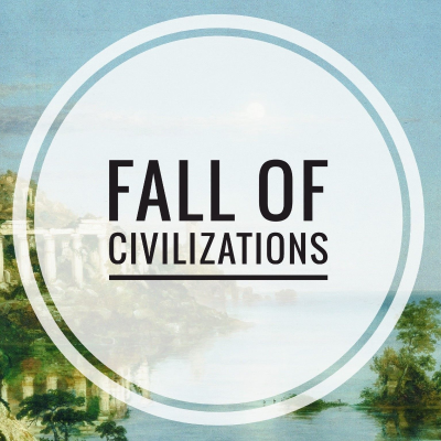 Fall of Civilizations Podcast - podcast