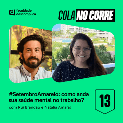 episode Cola no Corre #13 | #SetembroAmarelo: como anda sua saúde mental no trabalho? artwork