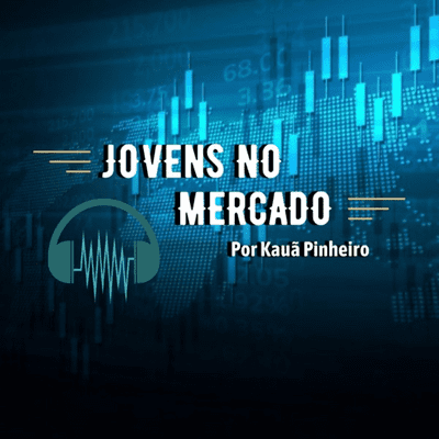 Jovens no Mercado | Podcast