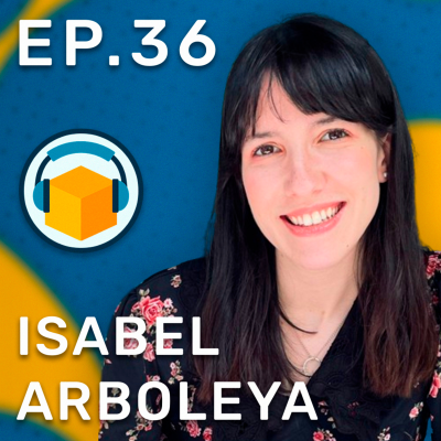 episode El Podcast del 3D #36 - Isabel Arboleya 👩🏻💼 PRODUCCIÓN en los VFX desde DENTRO artwork