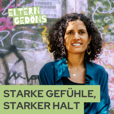episode Starke Gefühle, starker Halt – über Wut, Nähe und Co-Regulation | Kiran Deuretzbacher artwork