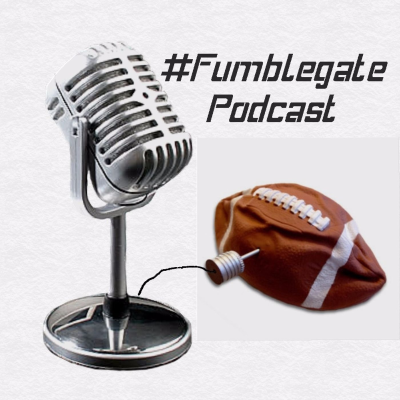 Fumblegate Podcast