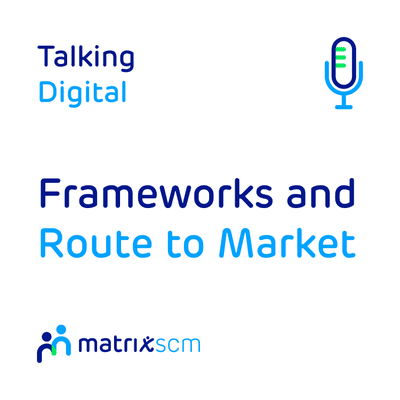 episode Frameworks and Route to Market Episode 6 artwork