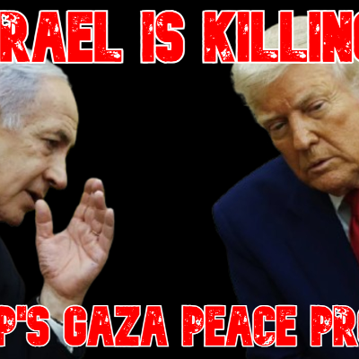 episode Israel Is Killing Trump's Gaza Peace Process artwork
