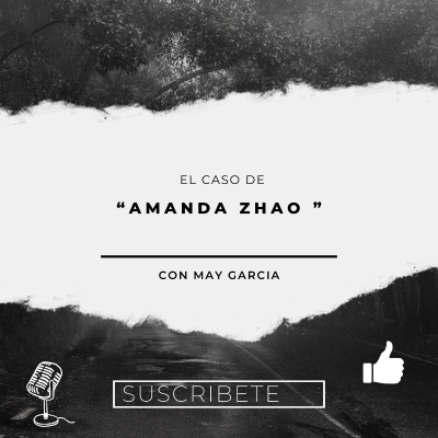 episode El caso de Amanda Zhao artwork